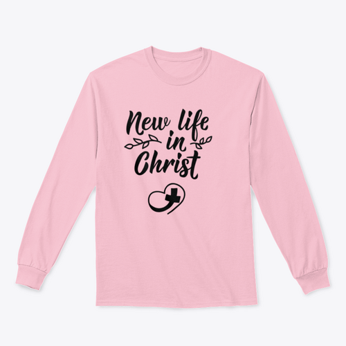 New Life In Christ Inspirational Design for Sweatshirt