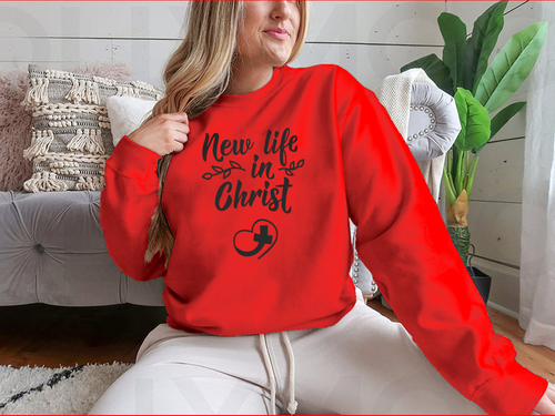 New Life In Christ Inspirational Design for Sweatshirt